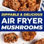 Save our Air Fryer Mushrooms on Pinterest!