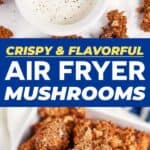Save our Air Fryer Mushrooms on Pinterest!
