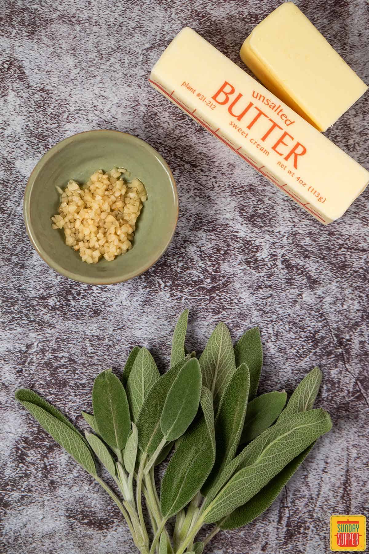 Ingredients for sage butter sauce: butter, garlic, sage