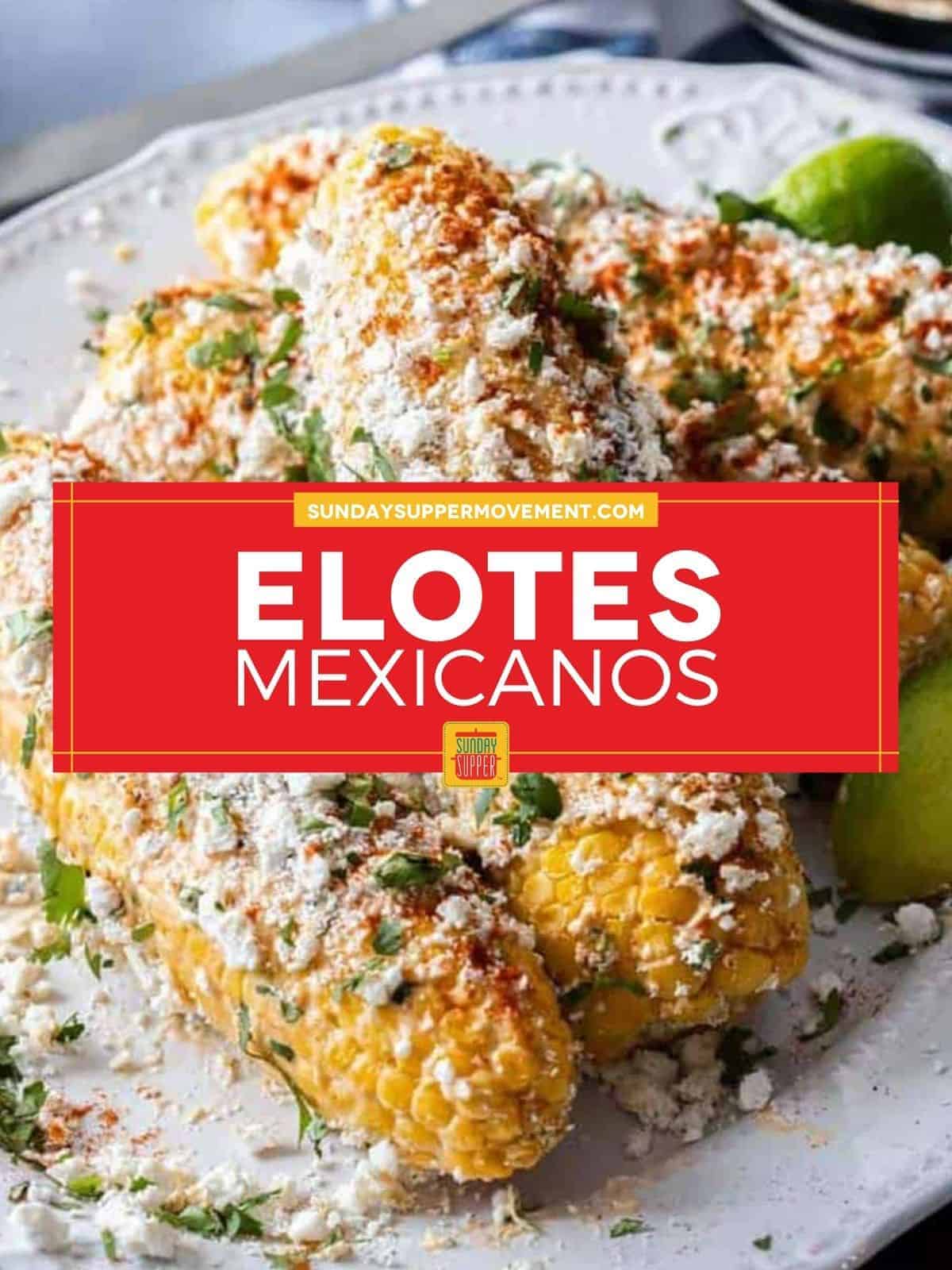 Elote Recipe - Sunday Supper Movement