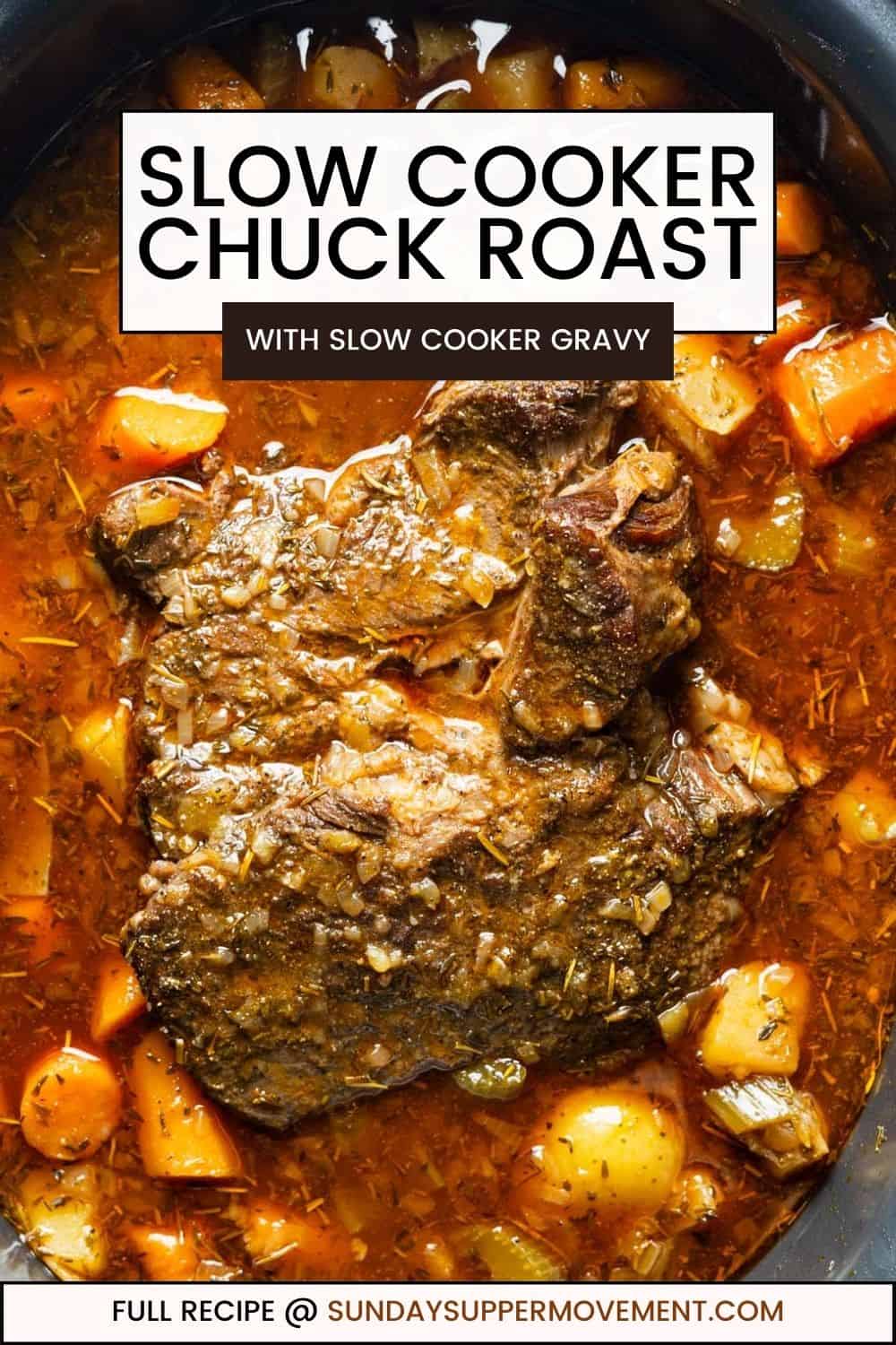 Slow Cooker Chuck Roast - Sunday Supper Movement