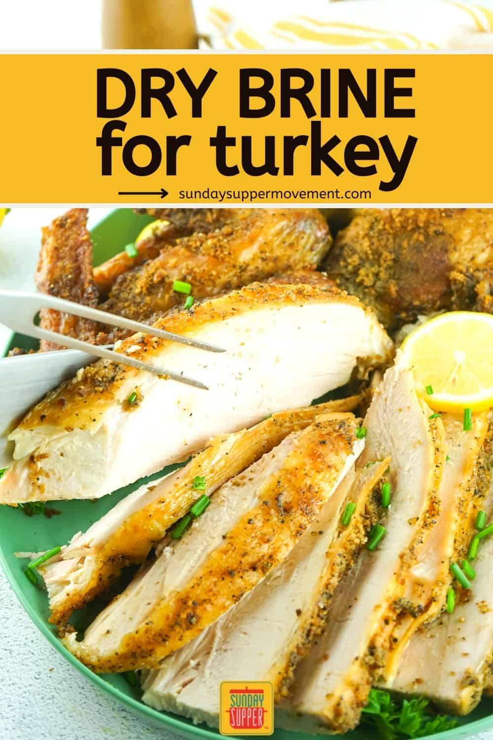 Dry Turkey Brine Recipe - Sunday Supper Movement