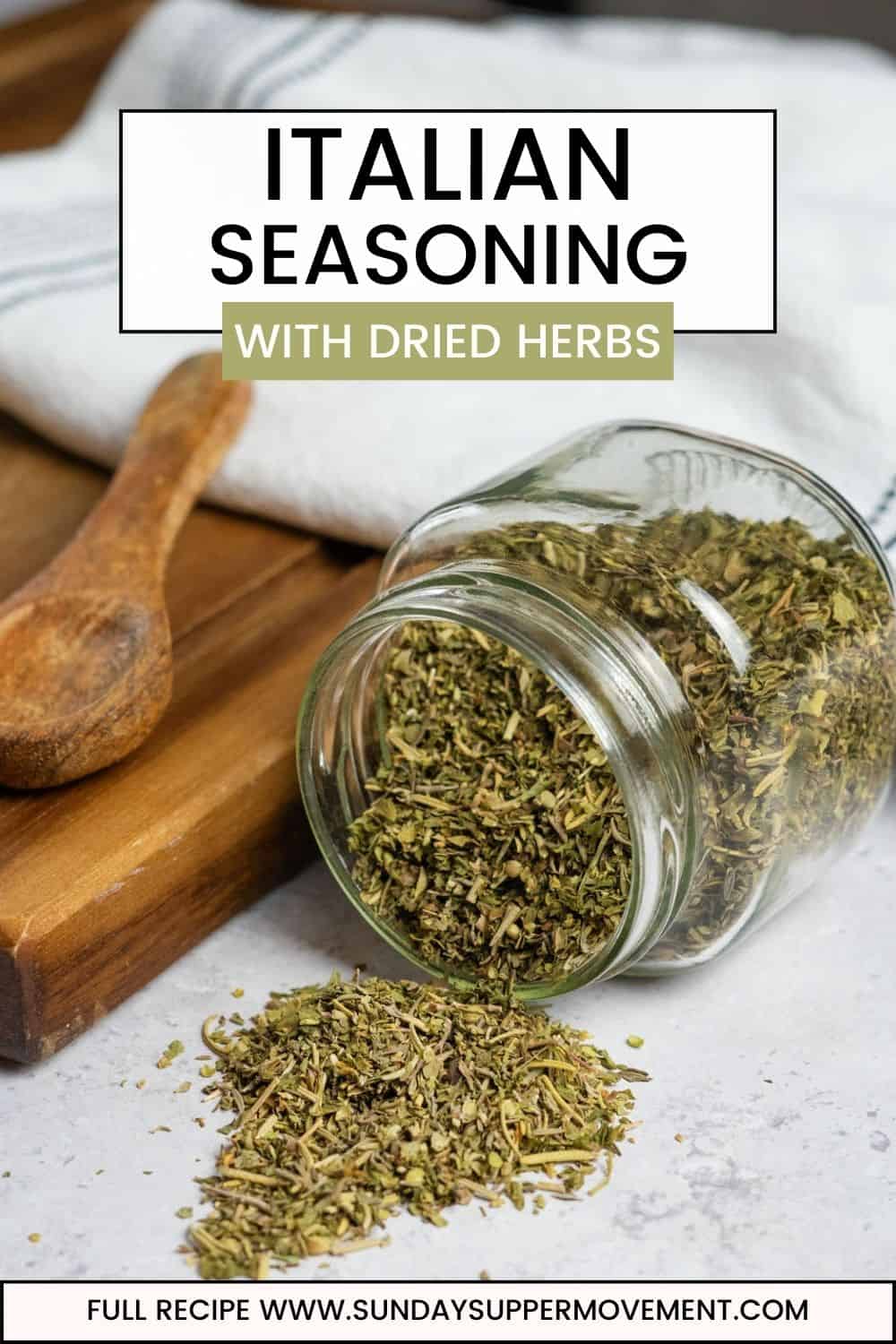 Homemade Italian Seasoning Mix - Sunday Supper Movement